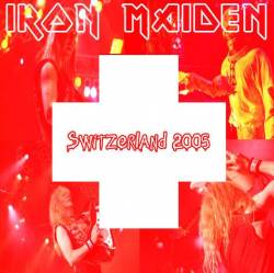 Iron Maiden (UK-1) : Switzerland 2005